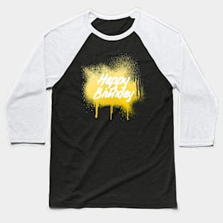 Happy Birthday Gold Paint Baseball T-Shirt